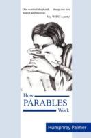 How Parables Work - Humphrey Palmer - cover