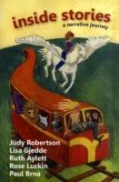 Inside Stories: A Narrative Journey - Judy Robertson,Rose Luckin,Lisa Gjedde - cover
