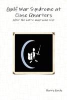 Gulf War Syndrome At Close Quarters - Barry Hardy - cover