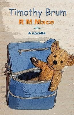 Timothy Brum - R.M. Mace - cover