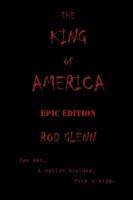 The King of America: Epic Edition - Rod Glenn - cover