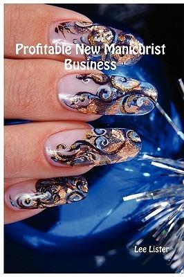 Profitable New Manicurist Business - Lee Lister - cover
