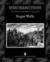 Insurrection: The British Experience 1795-1803 - Roger A.E. Wells - cover