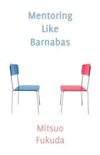 Mentoring Like Barnabas - Mitsuo Fukuda - cover