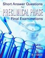 Short Answer Questions for Preclinical Phase Final Examinations