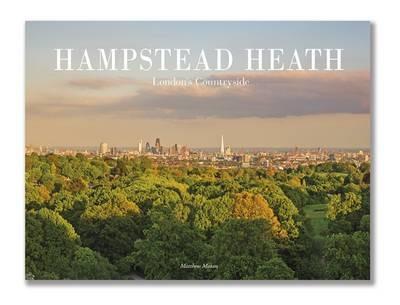 Hampstead Heath: London's Countryside - Matthew Maran - cover