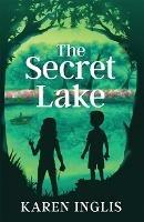 The Secret Lake - Karen Inglis - cover