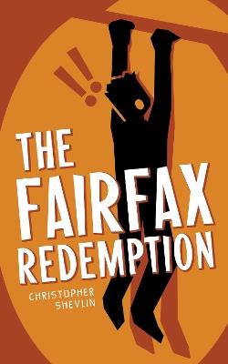 The Fairfax Redemption - Christopher Shevlin - cover