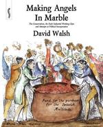 Making Angels in Marble: The Conservatives, the Early Industrial Working Class and Attempts at Political Incorporation