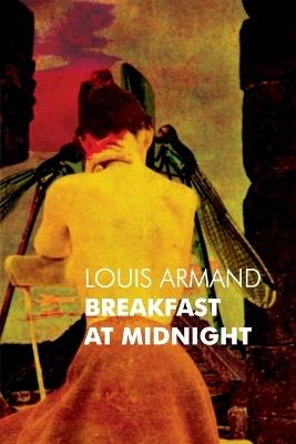 Breakfast at Midnight - Louis Armand - cover
