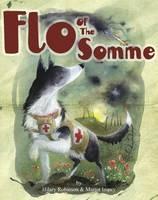 Flo of the Somme - Hilary Robinson - cover