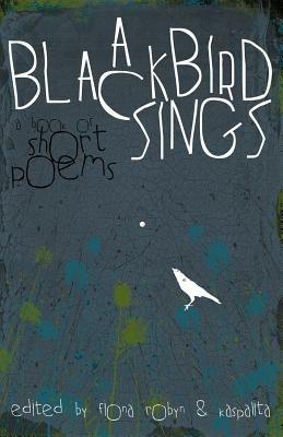 A Blackbird Sings: a Book of Short Poems - cover