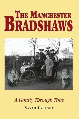 The Manchester Bradshaws - Sarah Lysaght - cover