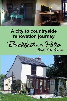 Breakfast on the Patio - Sheila Anne Douthwaite - cover