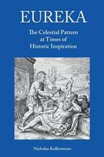 Eureka: The Celestial Pattern at Times of Historic Inspiration