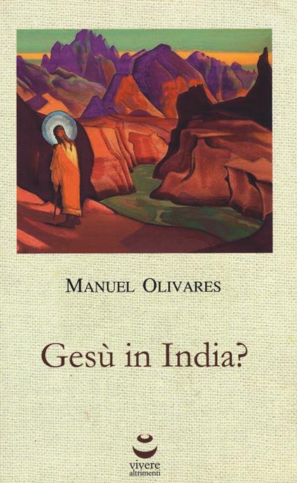 Gesù in India? - Manuel Olivares - copertina