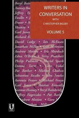 Writers in Conversation with Christopher Bigsby - Christopher Bigsby - cover
