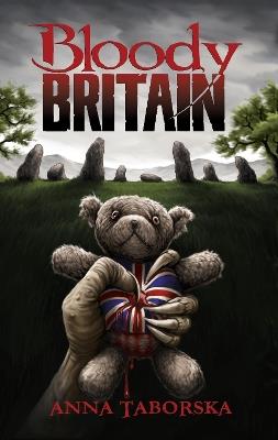 Bloody Britain - Anna Taborska - cover