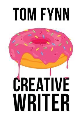 Creative Writer - Tom Fynn - cover