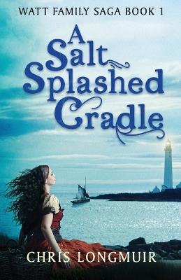 A Salt Splashed Cradle - Chris Longmuir - cover