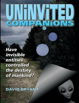Uninvited Companions - David Bryant - cover