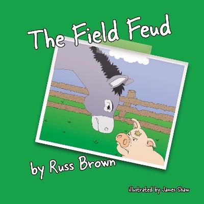 The Field Feud - Russ Brown - cover
