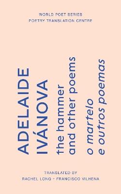 the hammer: and other poems - Adelaide Ivánova - cover