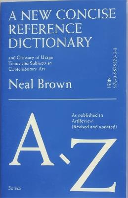 A New Concise Reference Dictionary of Art - Neal Brown - cover