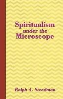 Spiritualism under the Microscope