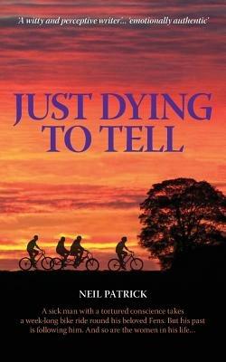 Just Dying to Tell - Neil Patrick - cover