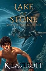 Lake of Stone: Book III of the Jewel Fish Chronicles