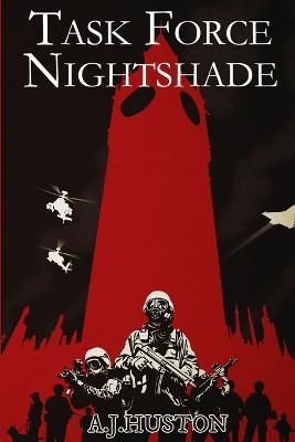 Task Force Nightshade - A J Huston - cover