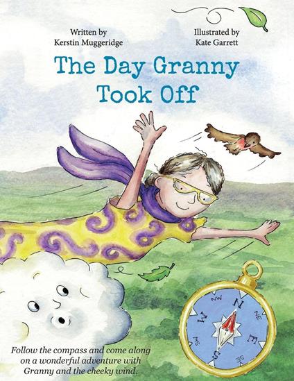 The Day Granny Took Off - Kerstin Muggeridge,Kate Garrett - ebook
