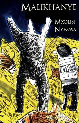 Malikhanye - Mxolisi Nyezwam - cover