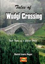 Tales of Wudgi Crossing