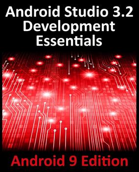 Ebook in inglese Android Studio 3.2 Development Essentials - Android 9 Edition Smyth, Neil