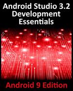Android Studio 3.2 Development Essentials - Android 9 Edition