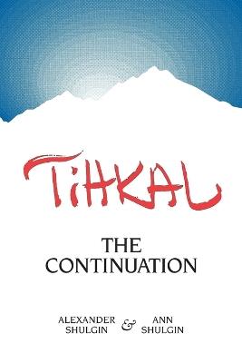 Tihkal - Ann Shulgin,Alexander Shulgin - cover