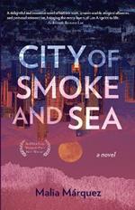City of Smoke and Sea: A Novel