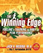The Winning Edge: Fueling & Training the Body for Peak Performance