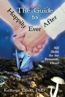 The Kickass Guide to Happily Ever After