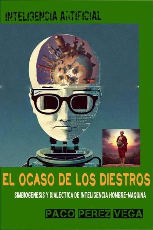 Inteligencia Artificial - El Ocaso de los Diestros