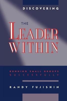 Discovering the Leader Within - Randy Fujishin - cover
