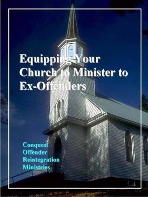 Equipping Your Church to Minister to Ex-Offenders - Louis N Jones - cover