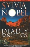 Deadly Sanctuary: A Kendall O'Dell Mystery - Sylvia Nobel - cover
