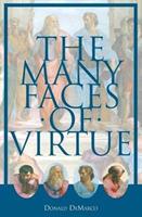 The Many Faces of Virtue - Donald DeMarco - cover