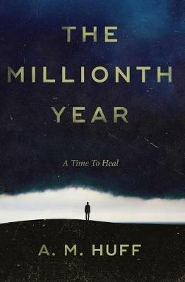 The Millionth Year - A M Huff - cover
