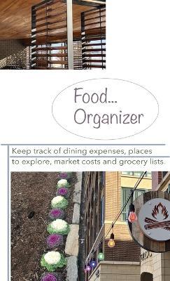 Food...Organizer - Janene Roberts Massieh - cover