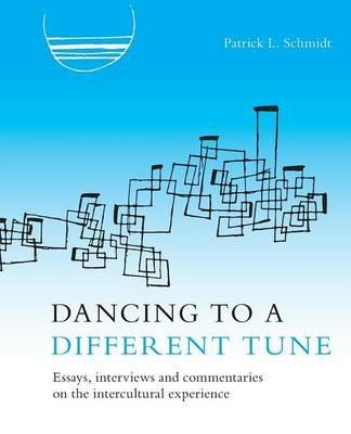 Dancing to a Different Tune - Patrick L Schmidt - cover