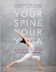 Your Spine, Your Yoga: Developing stability and mobility for your spine